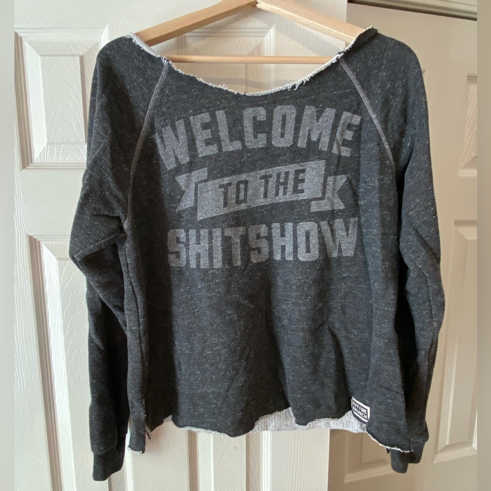 Welcome to the Sh*tshow Soft Grey Sweatshirt